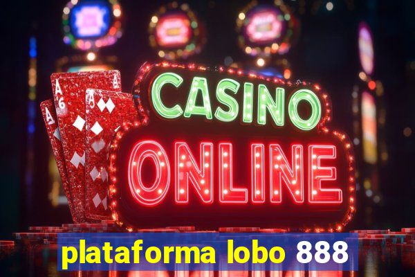 plataforma lobo 888